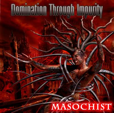 Domination-Through-Impurity-Masochist