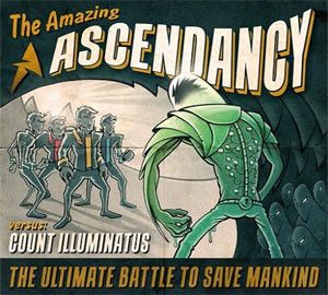 Ascendancy - The Amazing Ascendacy Versus Count Illuminatus
