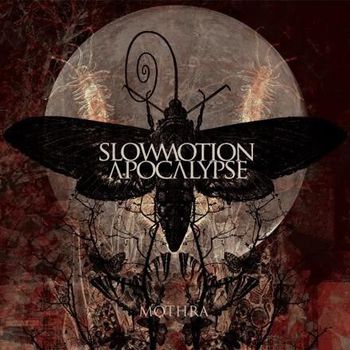 Slowmotion Apocalypse - Mothra