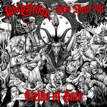 Whipstriker / Hate Them All - Strike Of Hate. Split CD