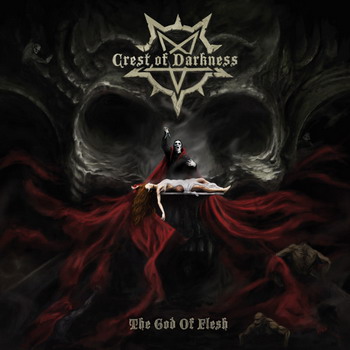 Crest Of Darkness - The God Of Flesh