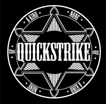 Quickstrike - None Of A kind