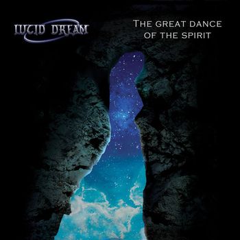 Lucid Dream - The Great Dance Of The Spirit