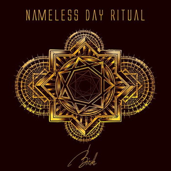 Nameless Day Ritual - Birth