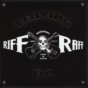 Riff / Raff - Leaving D.C.