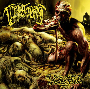 Guttural Engorgement - The Slow Decay Of Infested Flesh