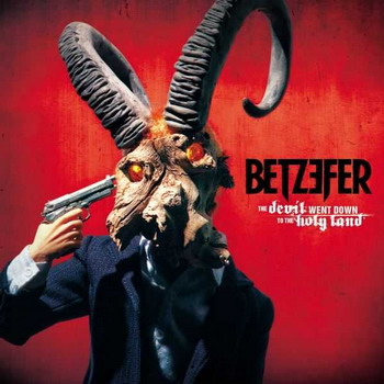 Betzefer - The Devil Went Down To Holy Land