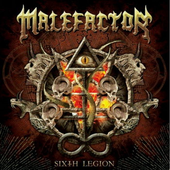 Malefactor - Sixth Legion