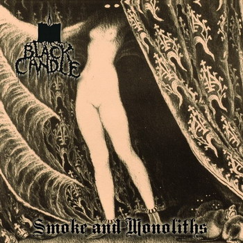 Black Candle - Smoke And Monolits