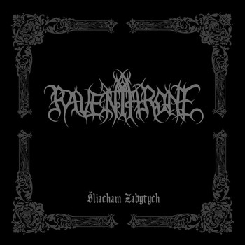 Raven Throne - Sliacham Zabytych