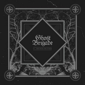 Ghost Brigade - IV- One With The storm