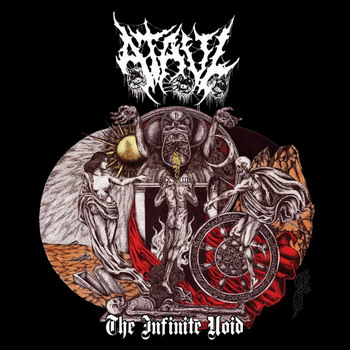 Ataul - The Infinite Void /  Dawn Of The Cataclysm