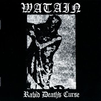 Watain - Rabid Death's Curse