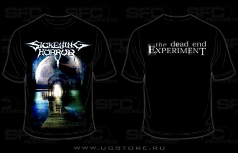 Sickening Horror - The Dead End Experiment (T-Shirt)