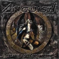 Anguish Force - Created 4 Self-Destruction