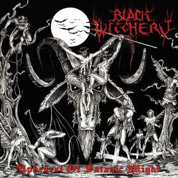 Black Witchery - Upheaval Of Satanic…