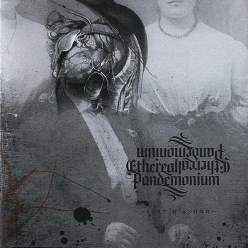 Ethereal Pandemonium - Lost N Sound