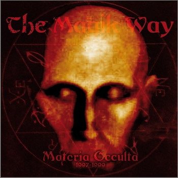 The Magic Way - Materia Occulta 1997-1999