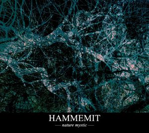 Hammemit - Nature Mystic
