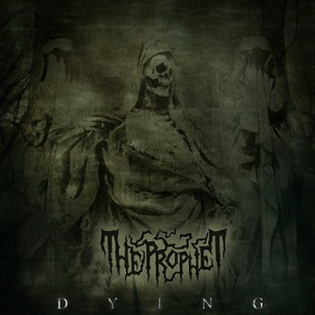The Prophet - Dying