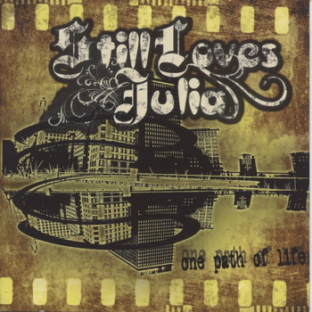 Still Loves Julia - One Path Of Life