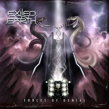 Exiled On Earth - Forces Of Denial