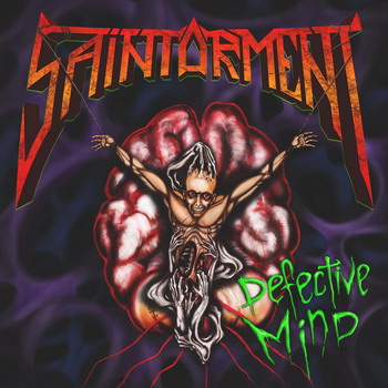 Saintorment - Defective Mind