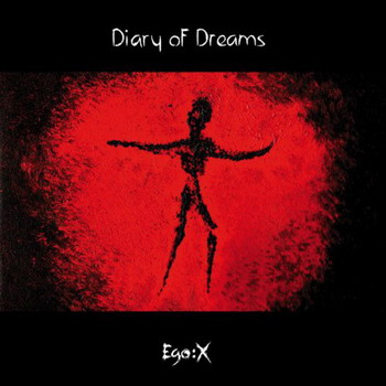 Diary Of Dreams - Ego: X