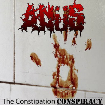 Anus - The Constipation Conspiracy