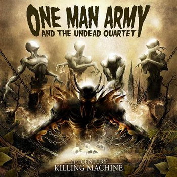 One Man Army and the Undead Quartet - 21th Century Killing Machine