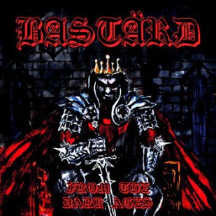 Bastard - From The Dark Ages 