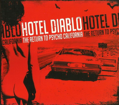 Hotel Diablo - The Return To Psycho California