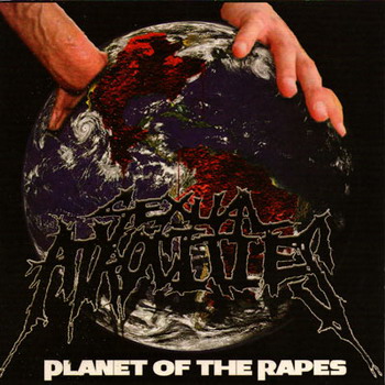 Sexual Atrocities - Planet Of The Rapes