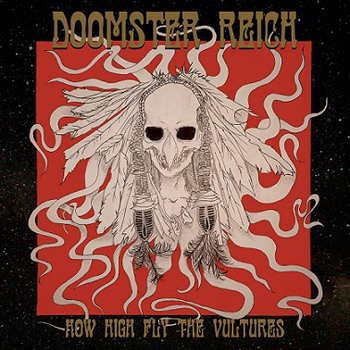 Doomster Reich - How High Fly The Vultures