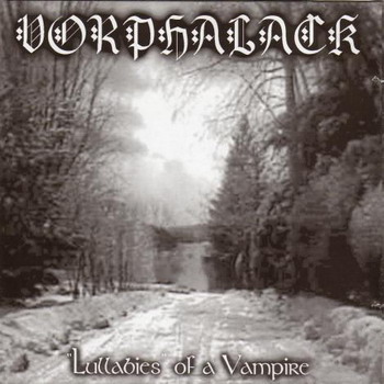 Vorphalack - Lullabies Of A Vampire