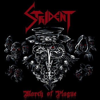 Strident - March Of Plague