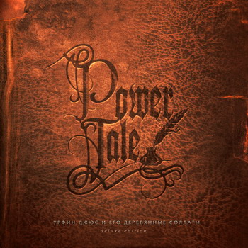 Power Tale - Urfin Juice And His Wooden Soldiers (deluxe edition)