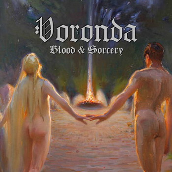Voronda - Blood & Sorcery / Reclaiming the Sign