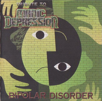 Manic Depression - A Tribute. Bipolar Disorder
