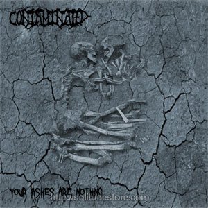 Contaminated-Your Ashes are Nothing