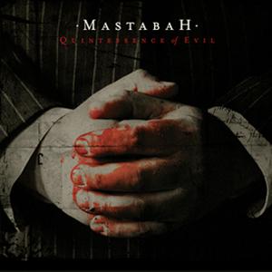 Mastabah-Quintessence_of_Evil