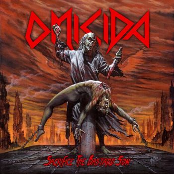 Omicida - Sacrifice The Bastard Son