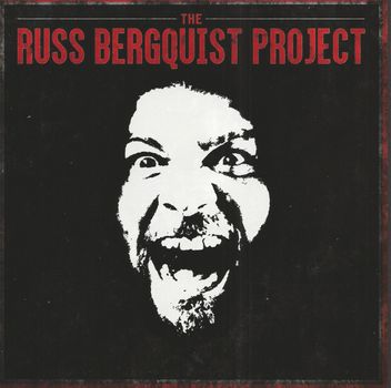 Russell Bergquist - The Russ Bergquist Project