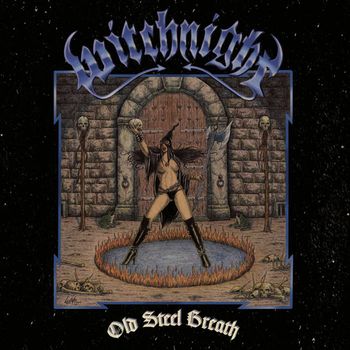 Witchnight - Old Steel Breath