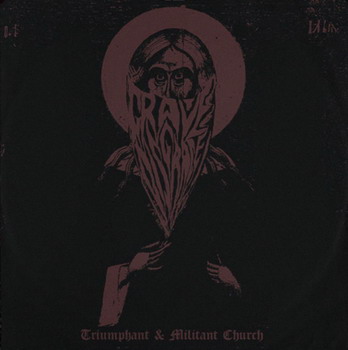 Grave Disgrace - Triumphant & Militant Church