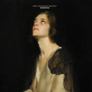The Lovecraft Sextet - Miserere