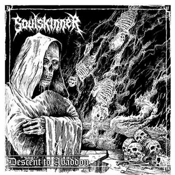 Soulskinner - Descent To Abbadon