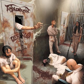 Embloodyment - Deranged