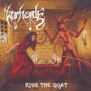 Warhorde - Kiss The Goat