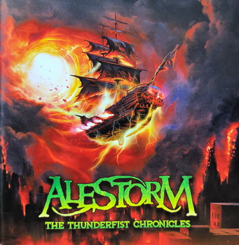 Alestorm - The Thunderfist Chronicles